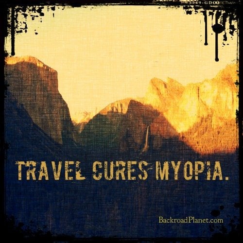 Travel Cures Myopia Quote