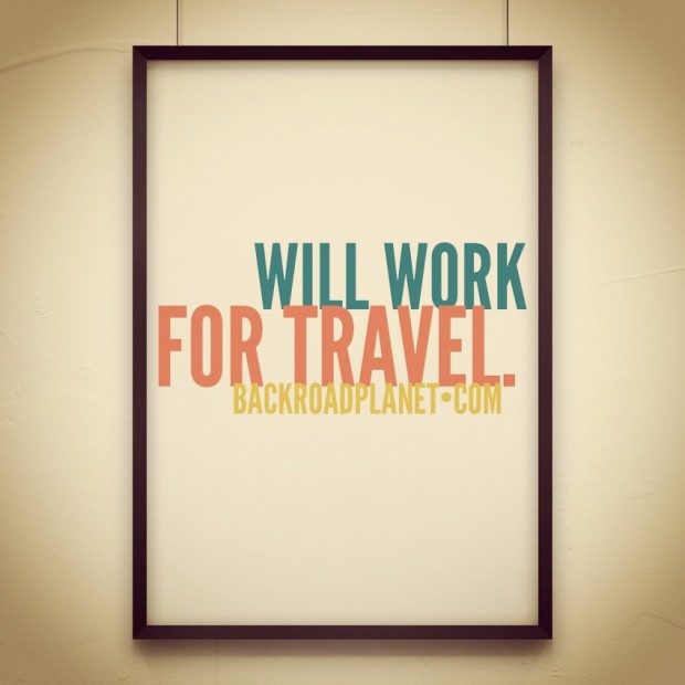 Will Work For Travel