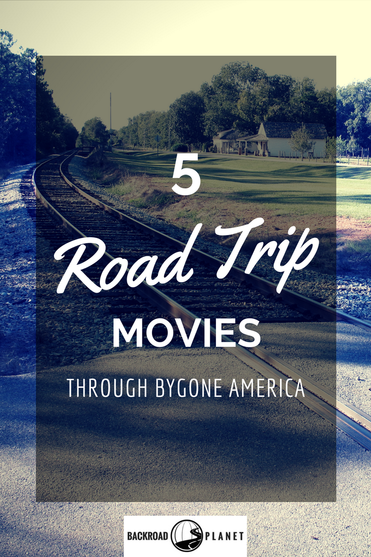 5 Road Trip Movies through Bygone America 2