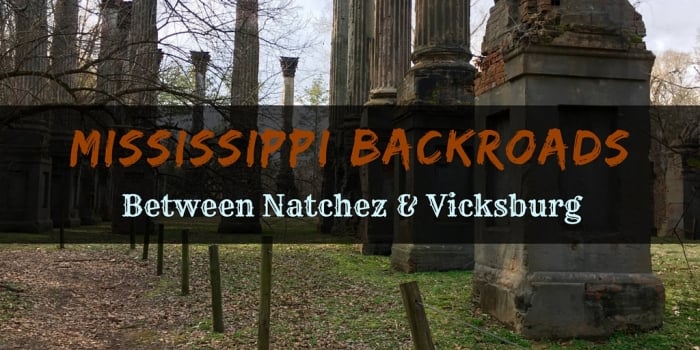 Mississippi BackroadsBetween Natchez and Vicksburg