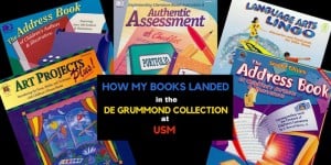 How my Books Landed in the de Grummond Collection at USM Backroad Planet
