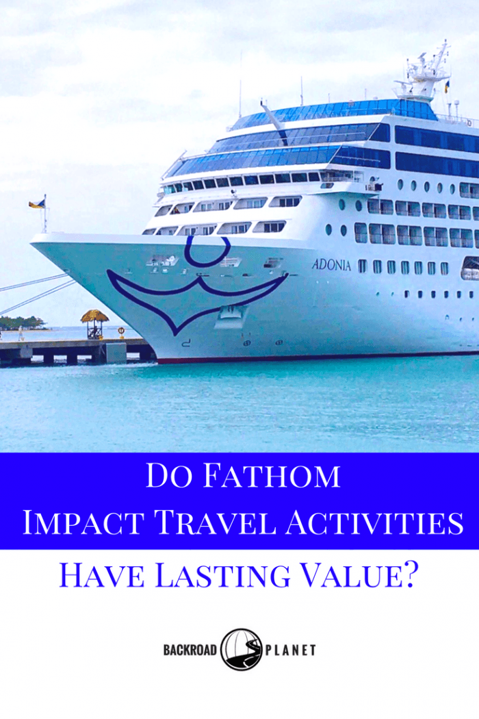 Do Fathom Impact Travel activities have lasting value in the Dominican Republic, or is this approach merely the latest trend in cruise voluntourism?