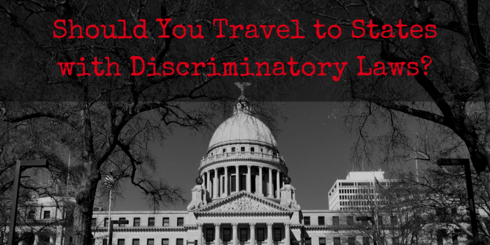 should-you-travel-to-states-with-discriminatory-laws