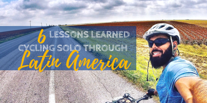 6 Lessons Learned Cycling Solo through Latin America 1