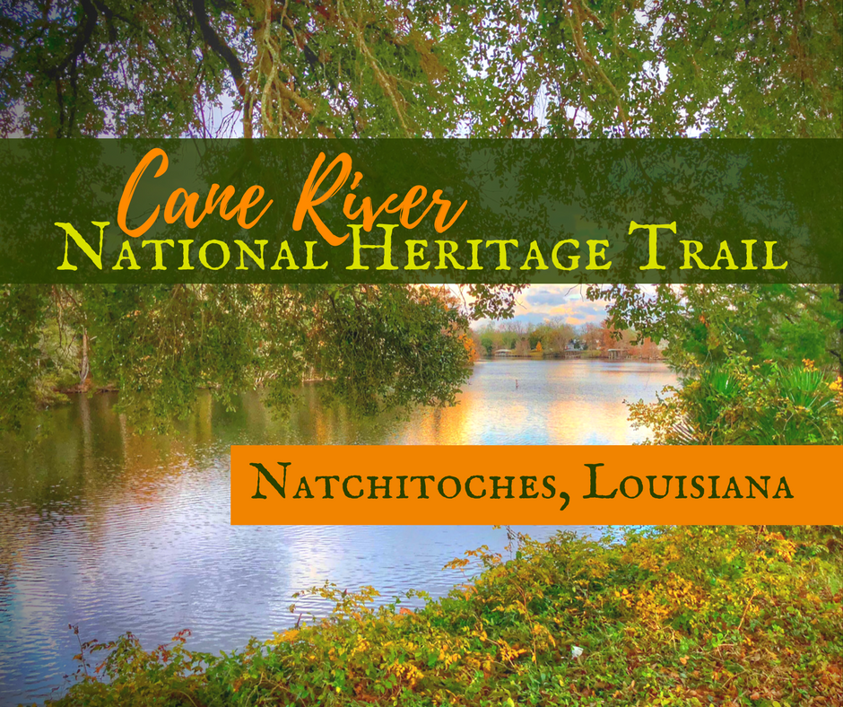 Natchitoches, Louisiana & the Cane River National Heritage Trail 1