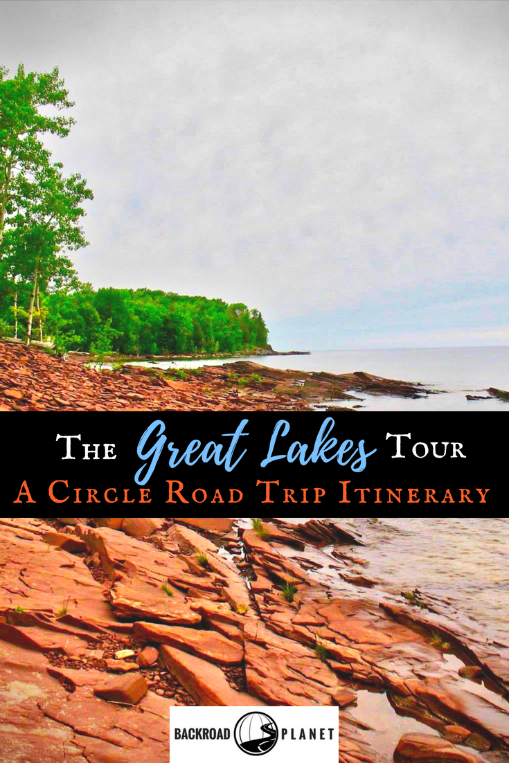 The Great Lakes Tour: A Circle Road Trip Itinerary 1
