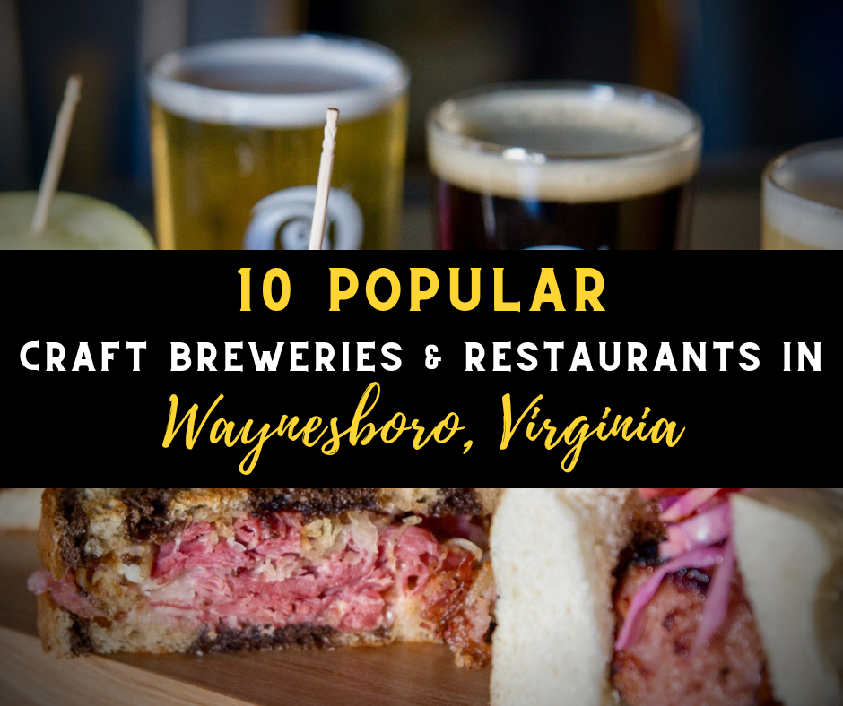 10 Popular Craft Breweries & Restaurants in Waynesboro Virginia 1