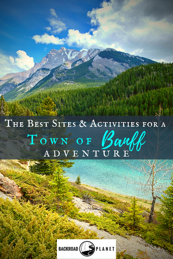 The Best Sites & Activities for a Town of Banff Adventure 35