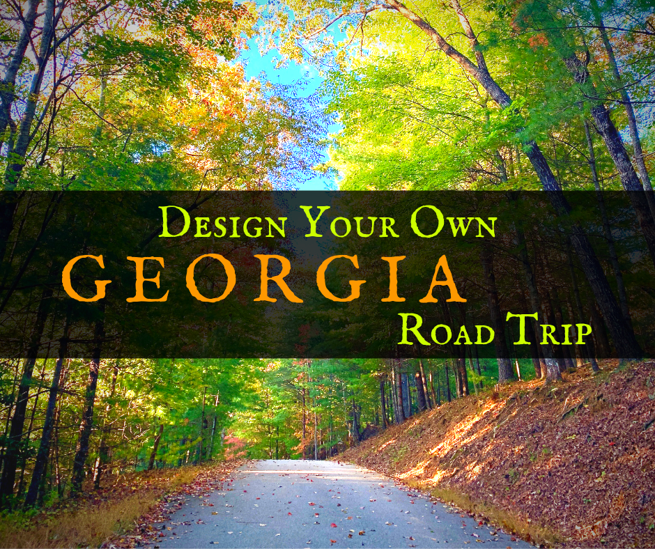 Design Your Own Georgia Road Trip | USA 1